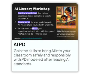AI PD Gain the skills to bring AI into your classroom safely and responsibly with PD modeled after leading AI standards