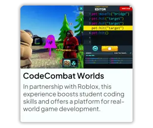CodeCombat Worlds In partnership with Roblox, this experience boosts student coding skills and offers a platform for real-world game development
