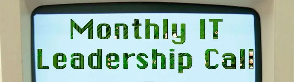 Monthly IT Leadership Call banner