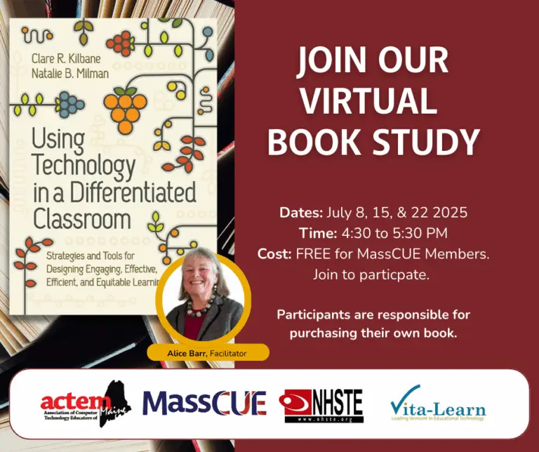 Join our virtual book study. Using Technology in a Differentiated Classroom by Clare Kilbane and Natalie Milman DatesL July 8, 15, & 22, 2035 Time: 4:30 to 5:30 PM Participants are responsible for purchasing their own book.
